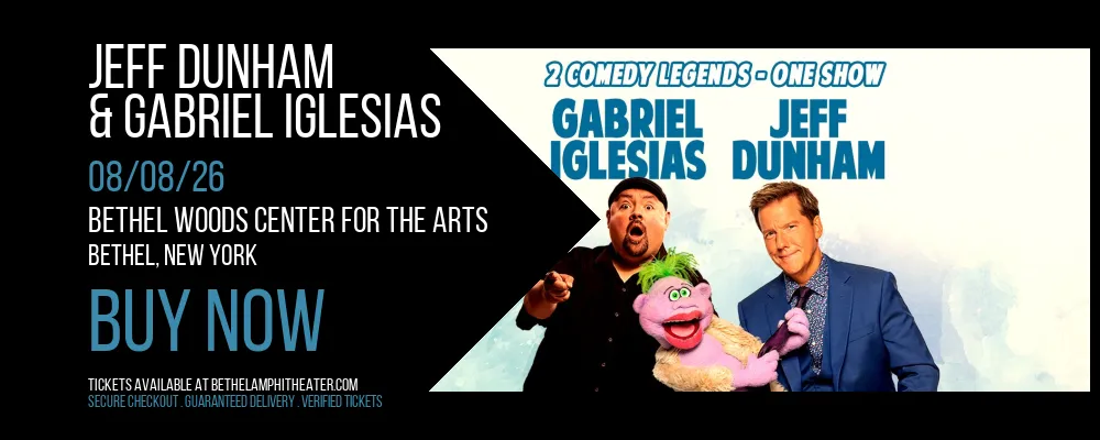 Jeff Dunham & Gabriel Iglesias at Bethel Woods Center For The Arts